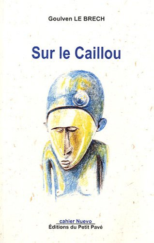 Sur le caillou