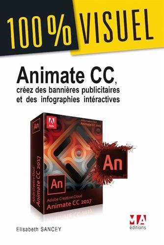 Animate CC : réalisez des animations HTML5, des bannières publicitaires et des infographies interact