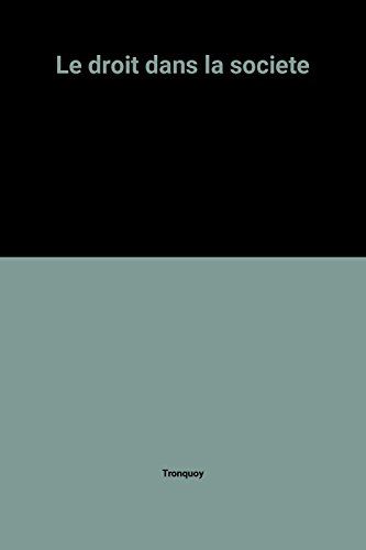 Le droit dans la societe
