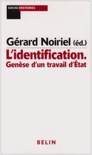 L'identification : genèse d'un travail d'Etat