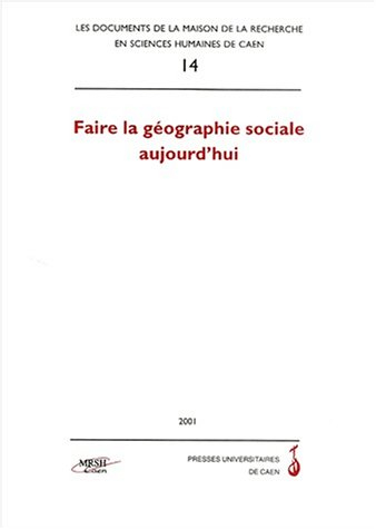 Faire la géographie sociale aujourd'hui