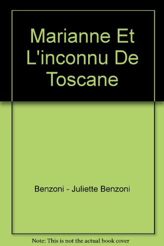 marianne et l'inconnu de toscane
