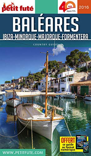Baléares : Ibiza, Minorque, Majorque, Formentera : 2016