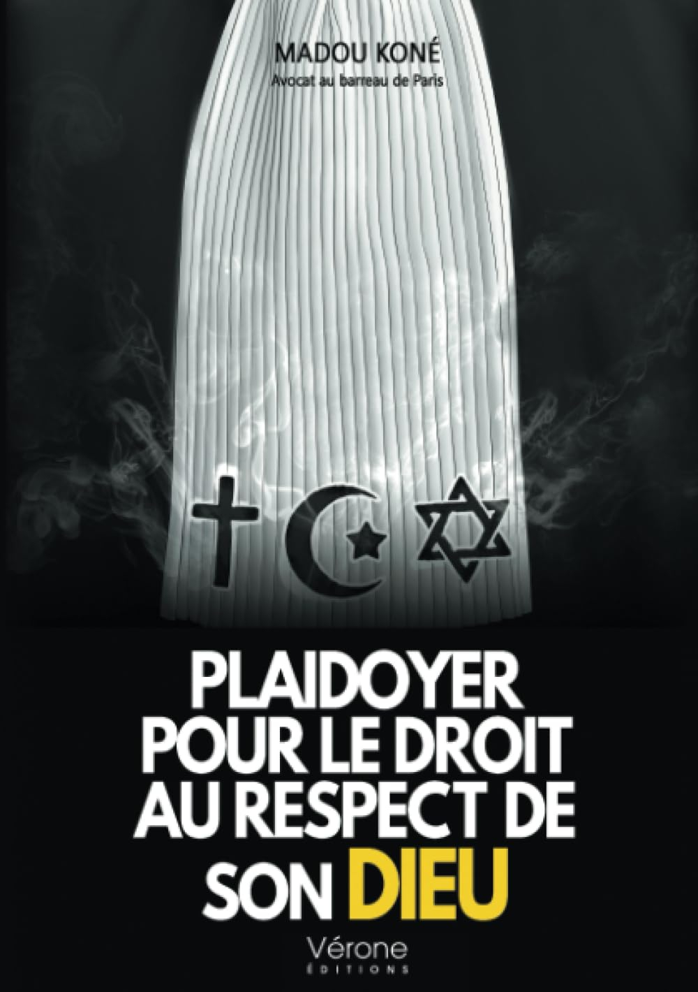 Plaidoyer pour le droit au respect de son Dieu