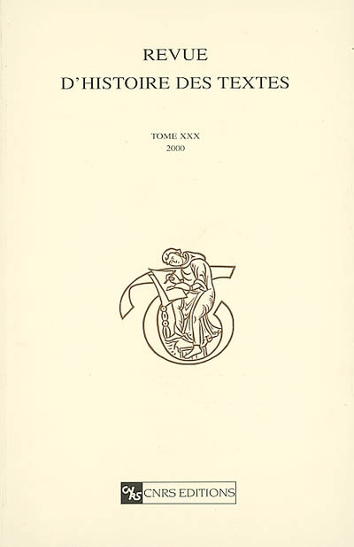 Revue d'histoire des textes. Vol. 30. 2000