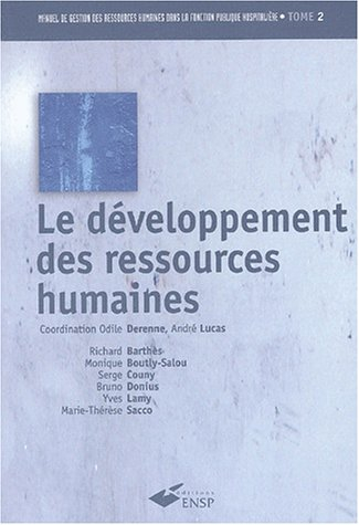 Manuel de gestion des ressources humaines dans la fonction publique hospitalière. Vol. 2. Le dévelop