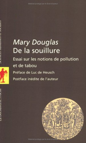 de la souillure : essais sur les notions de pollution et de tabou, nouvelle édition