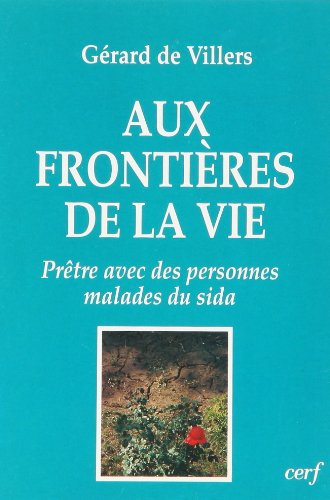Aux frontières de la vie : prêtre avec des personnes malades du sida