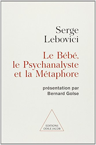 Le bébé, le psychanalyste et la métaphore
