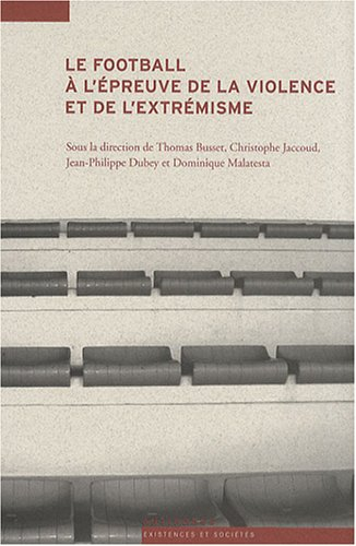 Le football à l'épreuve de la violence et de l'extrémisme