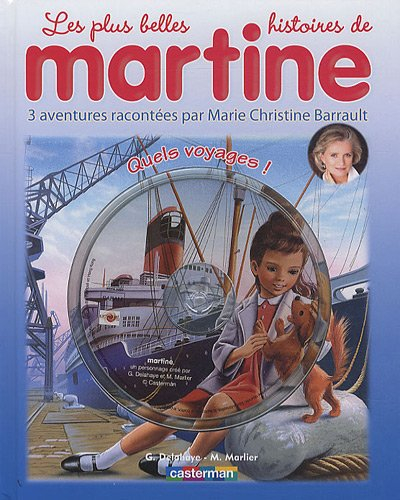 les plus belles histoires de martine, tome 14 : quels voyages ! (1cd audio)