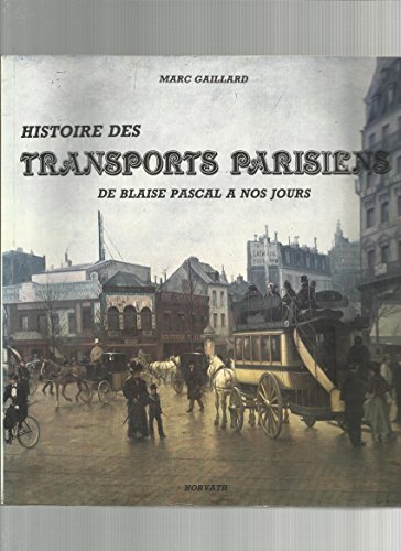 Histoire des transports parisiens : de Blaise Pascal à nos jours
