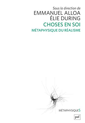 Choses en soi : métaphysique du réalisme