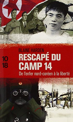 Rescapé du camp 14 : de l'enfer nord-coréen à la liberté