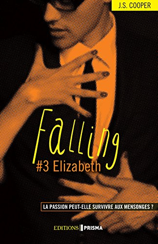 Falling. Vol. 3. Elizabeth