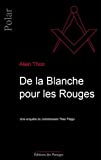 De la Blanche pour les Rouges: Une enquête du commissaire Théo Filippi