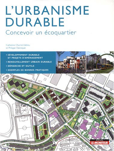 L'urbanisme durable : concevoir un écoquartier
