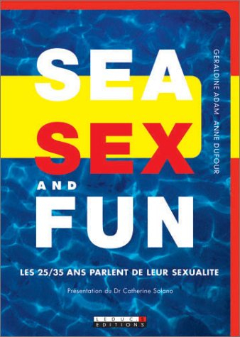 Sea sex and fun : les 25-35 ans parlent de leur sexualité