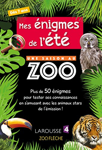 Mes énigmes de l'été : une saison au zoo