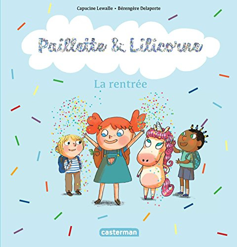 Paillette & Lilicorne. La rentrée