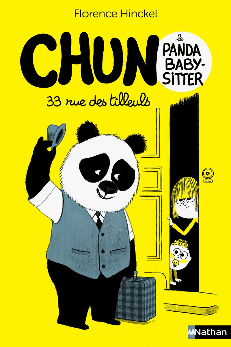 Chun, le panda baby-sitter. Vol. 1. 33 rue des tilleuls