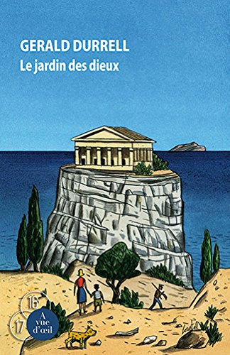 Trilogie de Corfou. Vol. 3. Le jardin des dieux