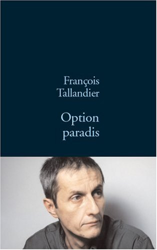 La grande intrigue. Vol. 1. Option paradis