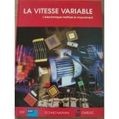la vitesse variable : l'électronique maîtrise le mouvement