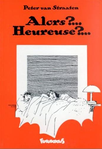 Alors ?... Heureuse ?