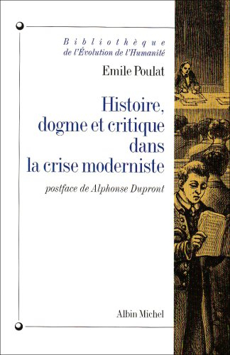 Histoire, dogme et critique dans la crise moderniste. La réflexion d'Alphonse Dupront, 1962