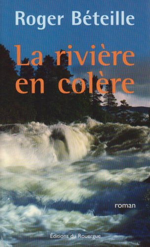 La rivière en colère