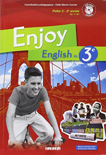 Enjoy english in 3e : palier 2, 2e année, A2-B1
