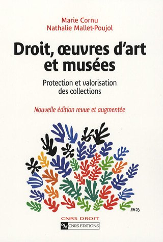 Droit, oeuvres d'art et musées : protection et valorisation des collections
