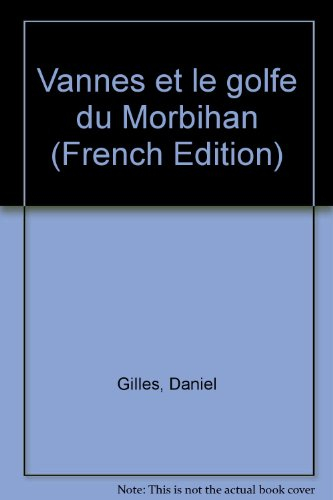 Vannes et le golfe du Morbihan