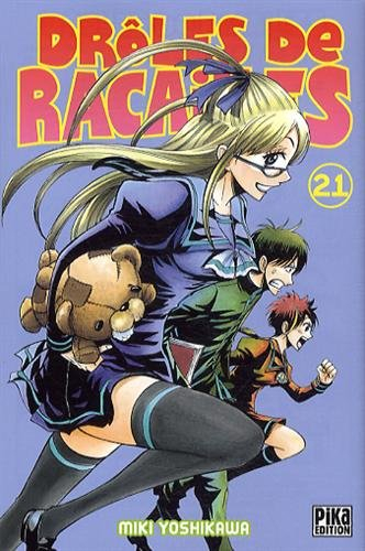 Drôles de racailles. Vol. 21