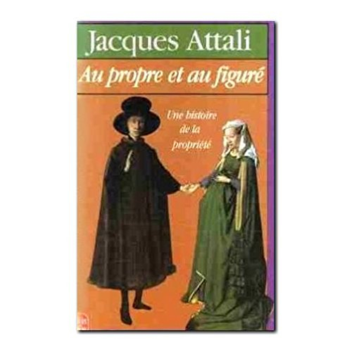 au propre et au figure : une histoire de la propriété
