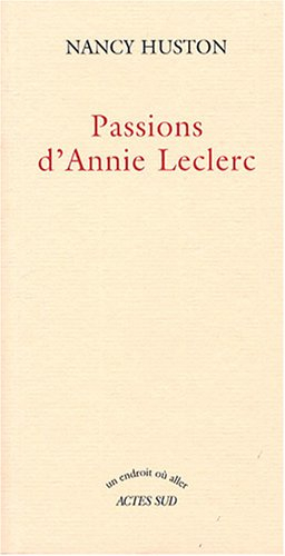 Passions d'Annie Leclerc