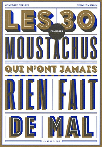 Les 30 moustachus qui n'ont jamais rien fait de mal