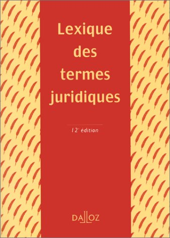 lexique des termes juridiques. 12ème édition