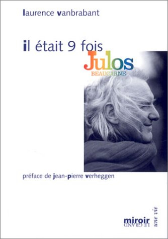 Il était 9 fois Julos Beaucarne