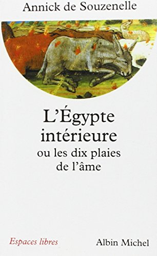 L'Egypte intérieure ou Les dix plaies de l'âme