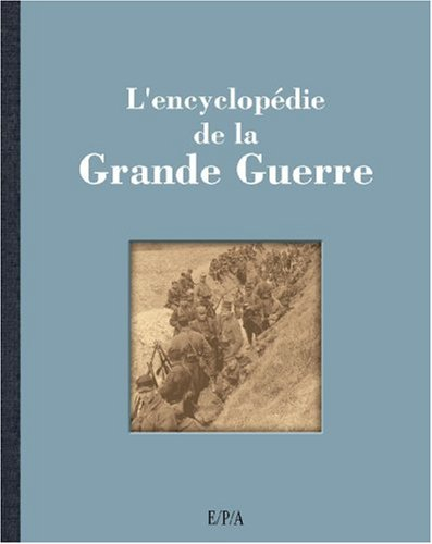 L'encyclopédie de la Grande Guerre