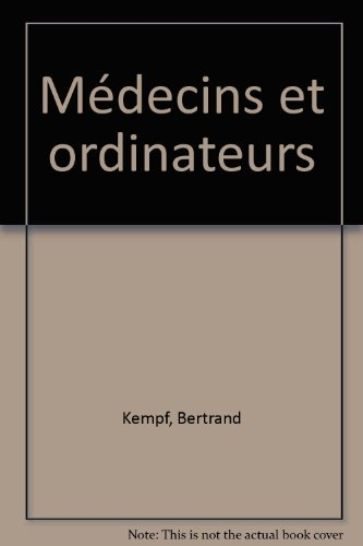 médecins et ordinateurs. "le bel avenir"
