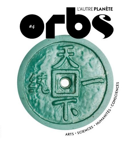 Orbs, l'autre Planète, n° 4. Les racines du futur