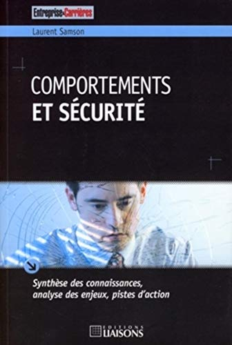 Comportements et sécurité : synthèse des connaissances, analyse des enjeux, pistes d'action