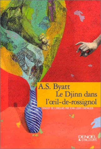 Le djinn dans l'oeil-de-rossignol