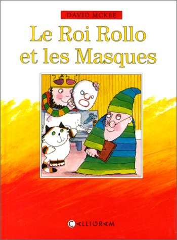 Le roi Rollo et les masques