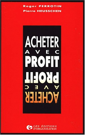 acheter avec profit. 6ème tirage 1997