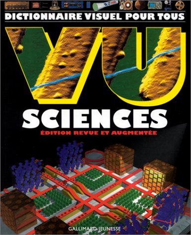 Vu sciences : dictionnaire visuel pour tous