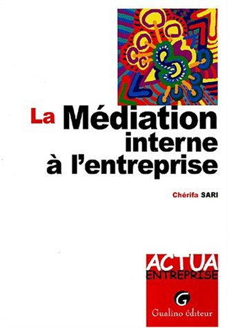 La médiation interne à l'entreprise